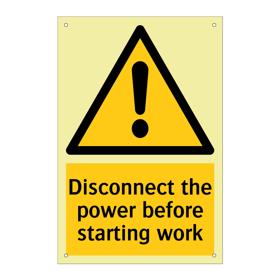 Disconnect the power before starting work