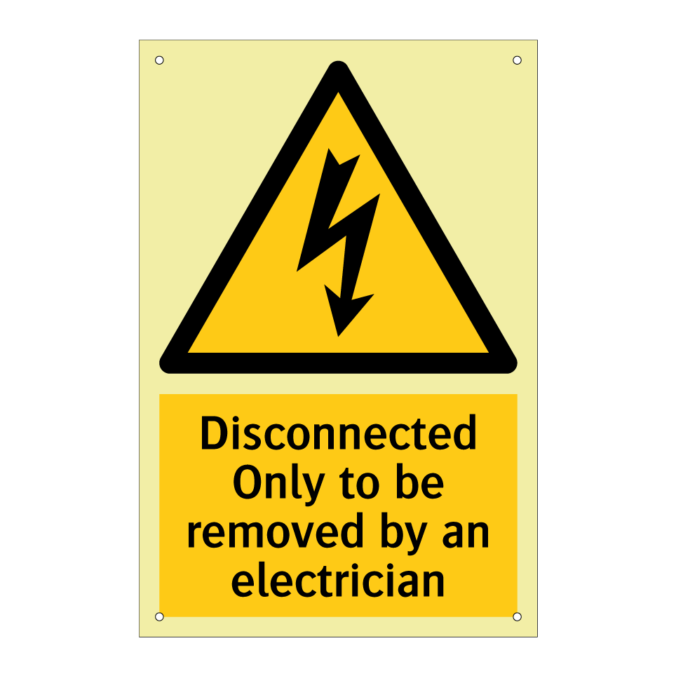Disconnected Only to be removed by an electrician