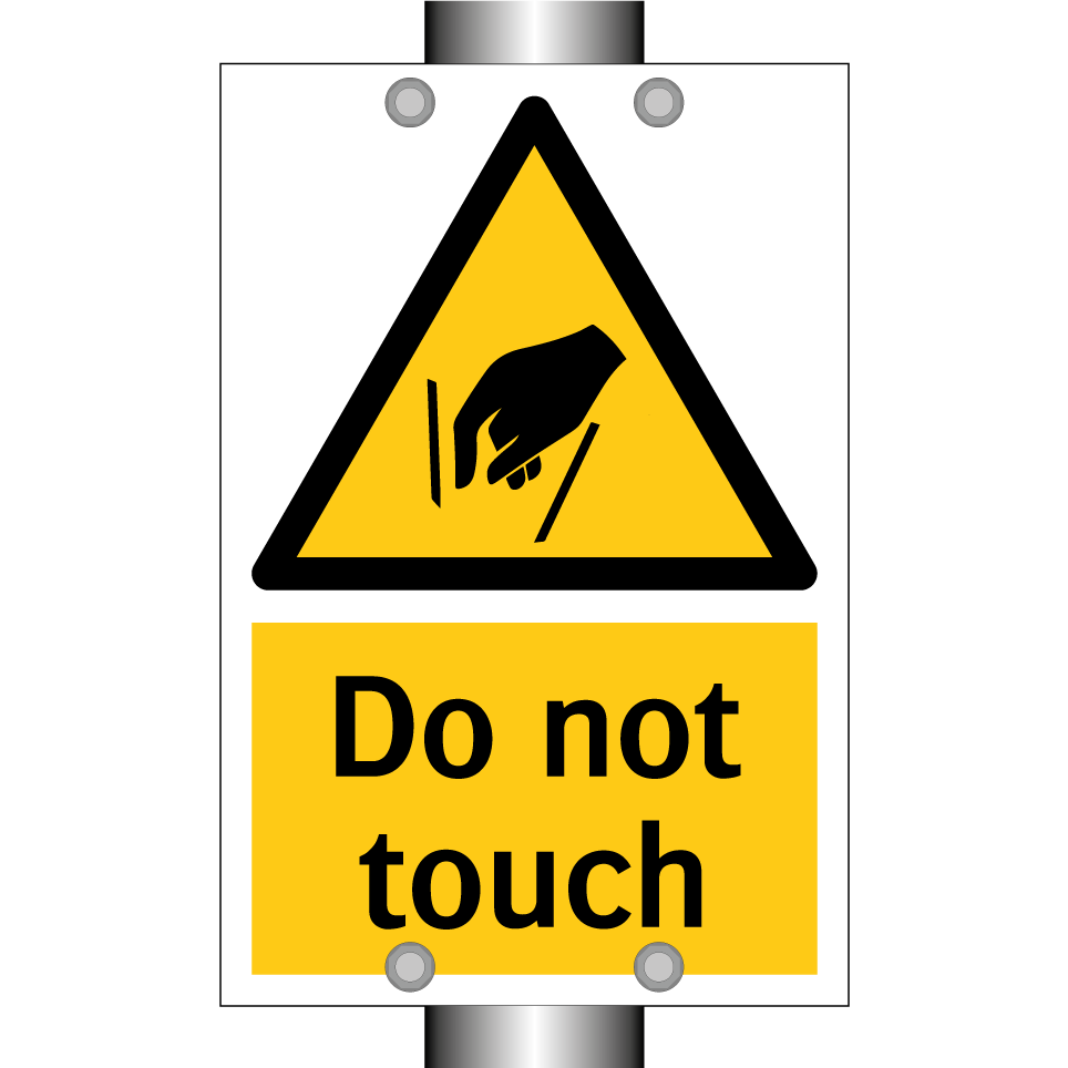 Do not touch