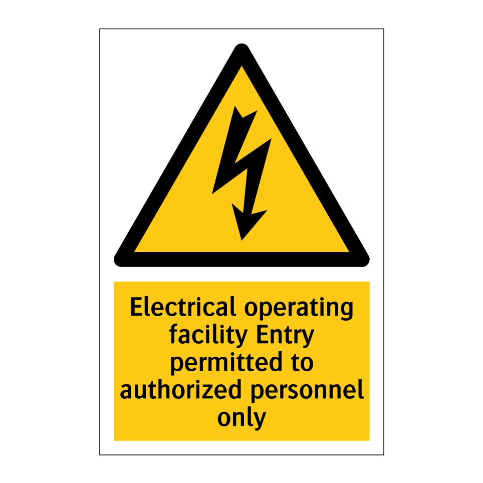 Electrical operating facility Entry permitted to authorized personnel only