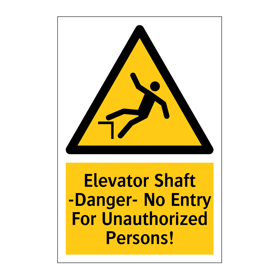 Elevator Shaft -Danger- No Entry For Unauthorized Persons!
