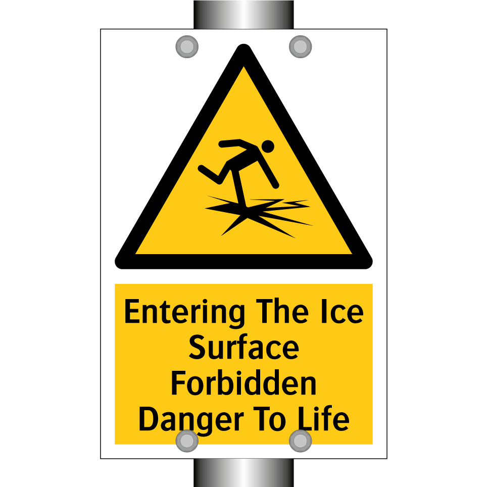 Entering The Ice Surface Forbidden Danger To Life