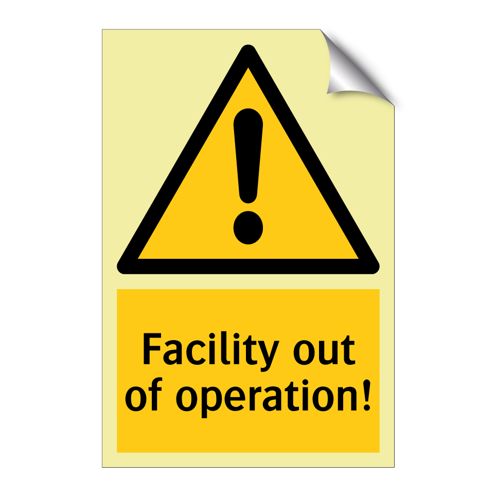 Facility out of operation!