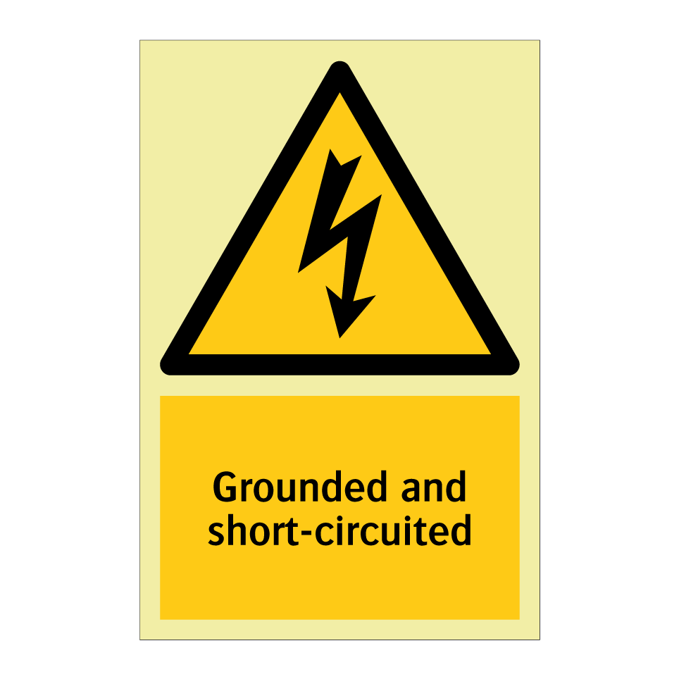 Grounded and short-circuited