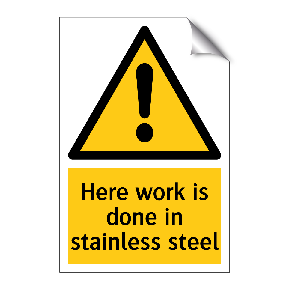 Here work is done in stainless steel