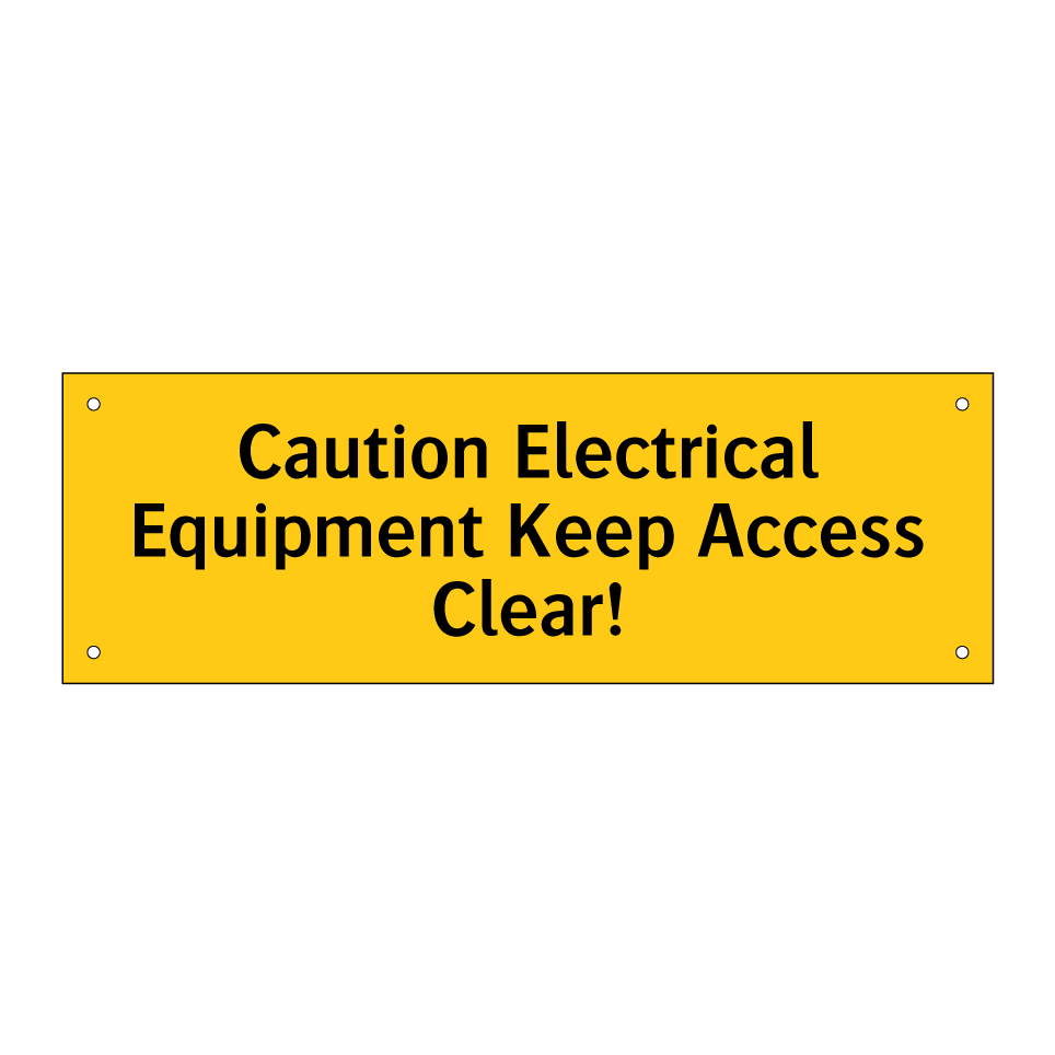 Caution Electrical Equipment Keep Access Clear!