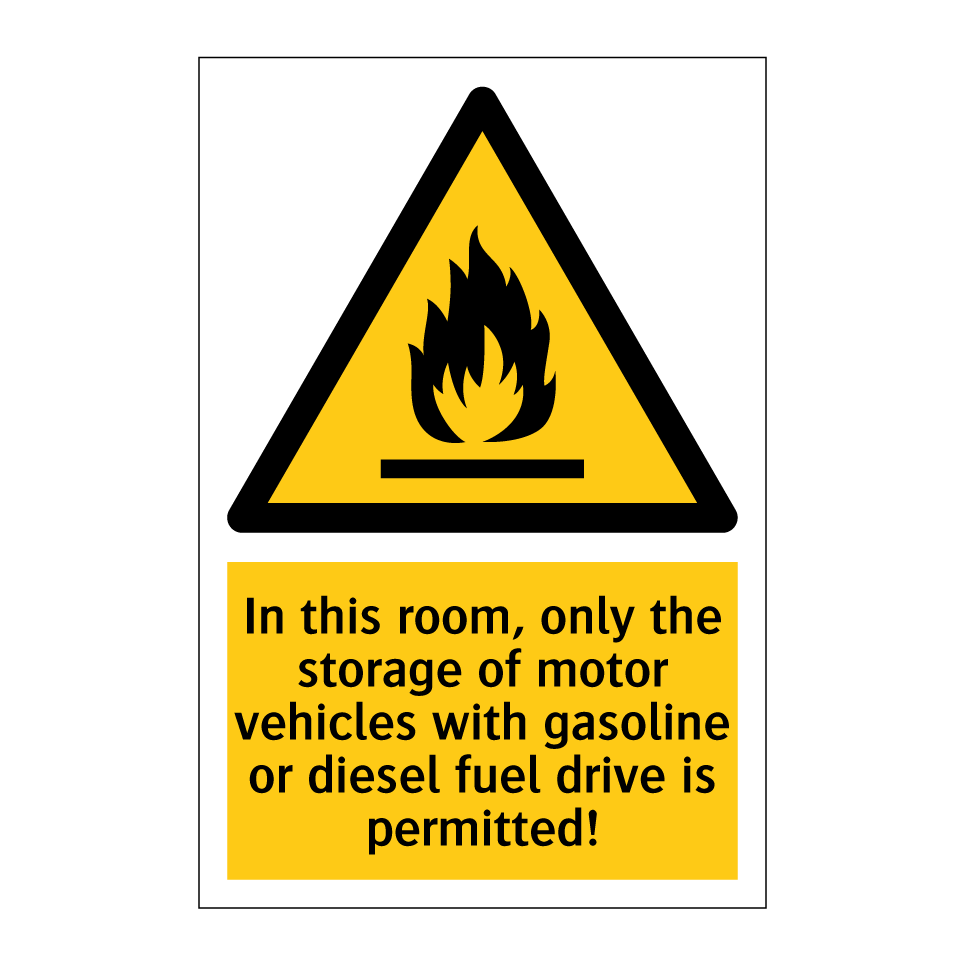 In this room, only the storage of motor vehicles with gasoline or diesel fuel drive is permitted!