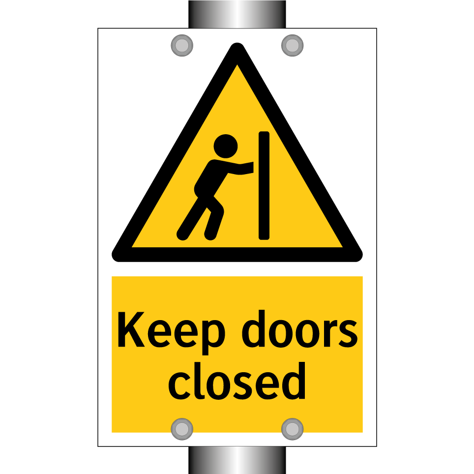Keep doors closed