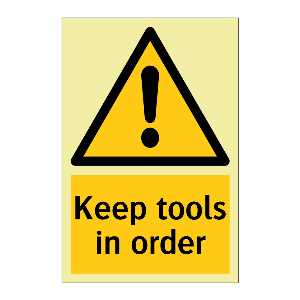 Keep tools in order