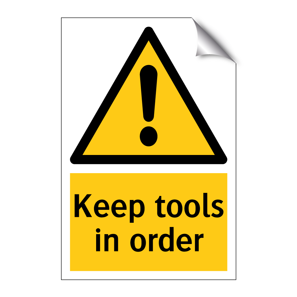 Keep tools in order