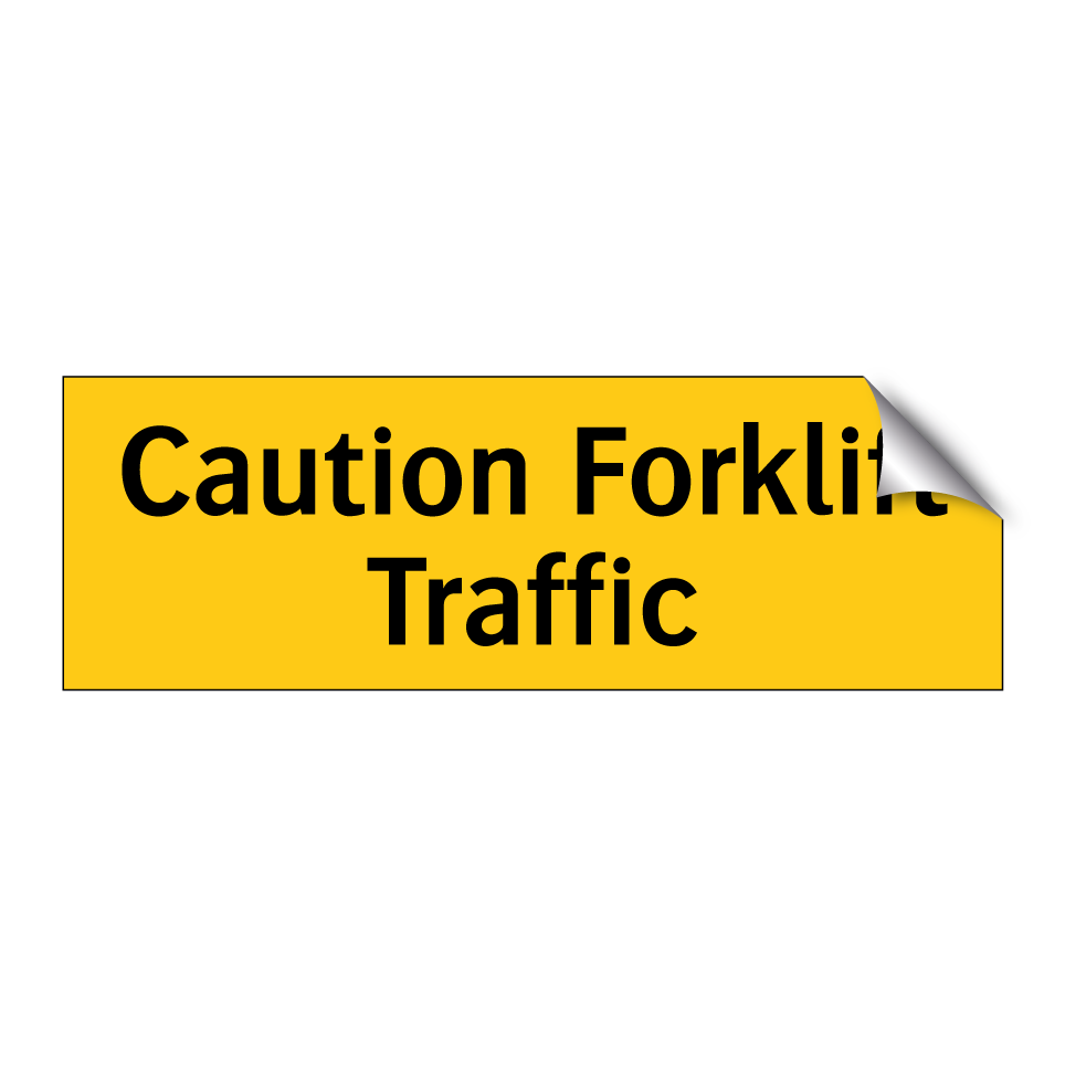 Caution Forklift Traffic
