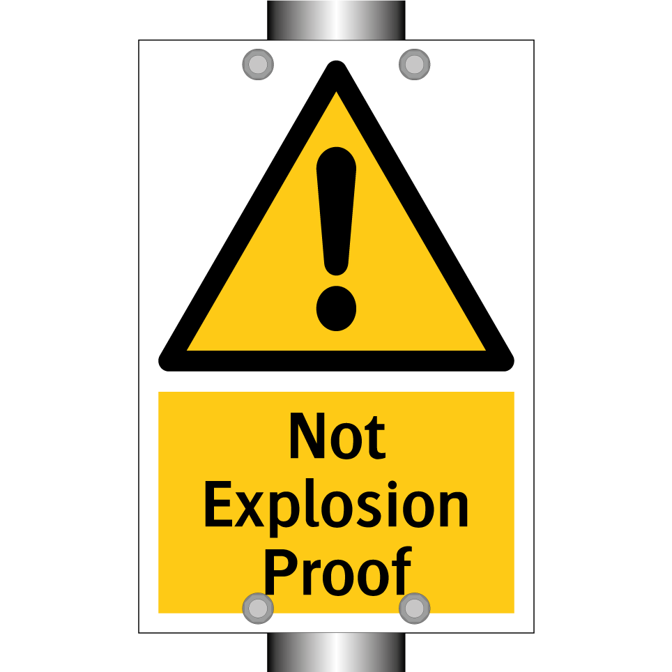 Not Explosion Proof
