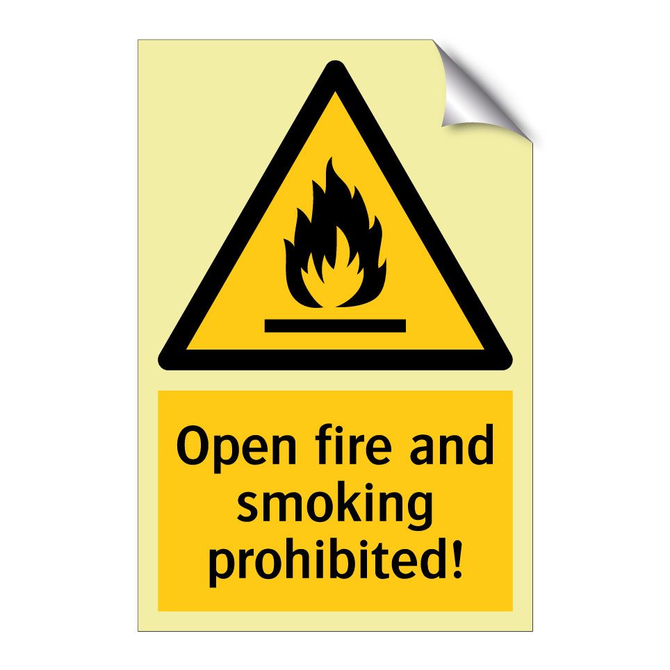 Open fire and smoking prohibited!