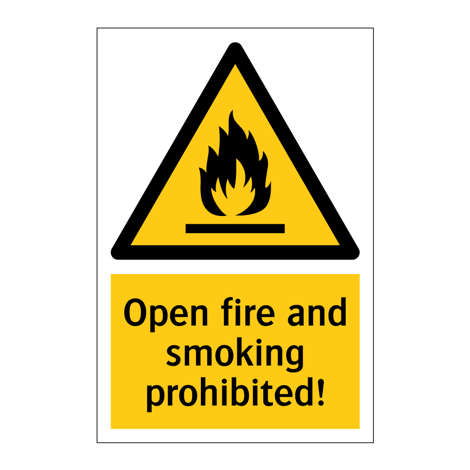 Open fire and smoking prohibited!