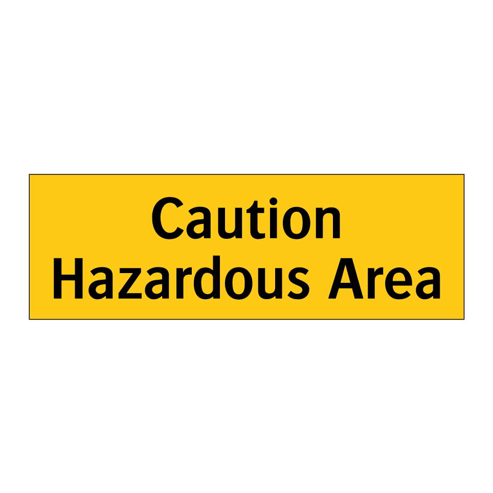 Caution Hazardous Area