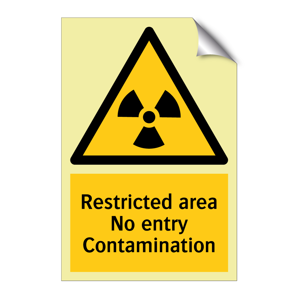 Restricted area No entry Contamination