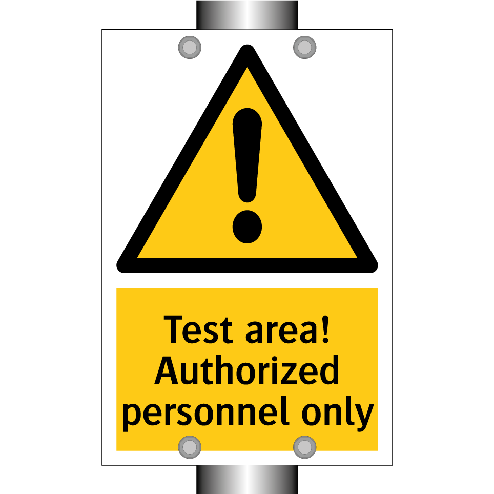 Test area! Authorized personnel only