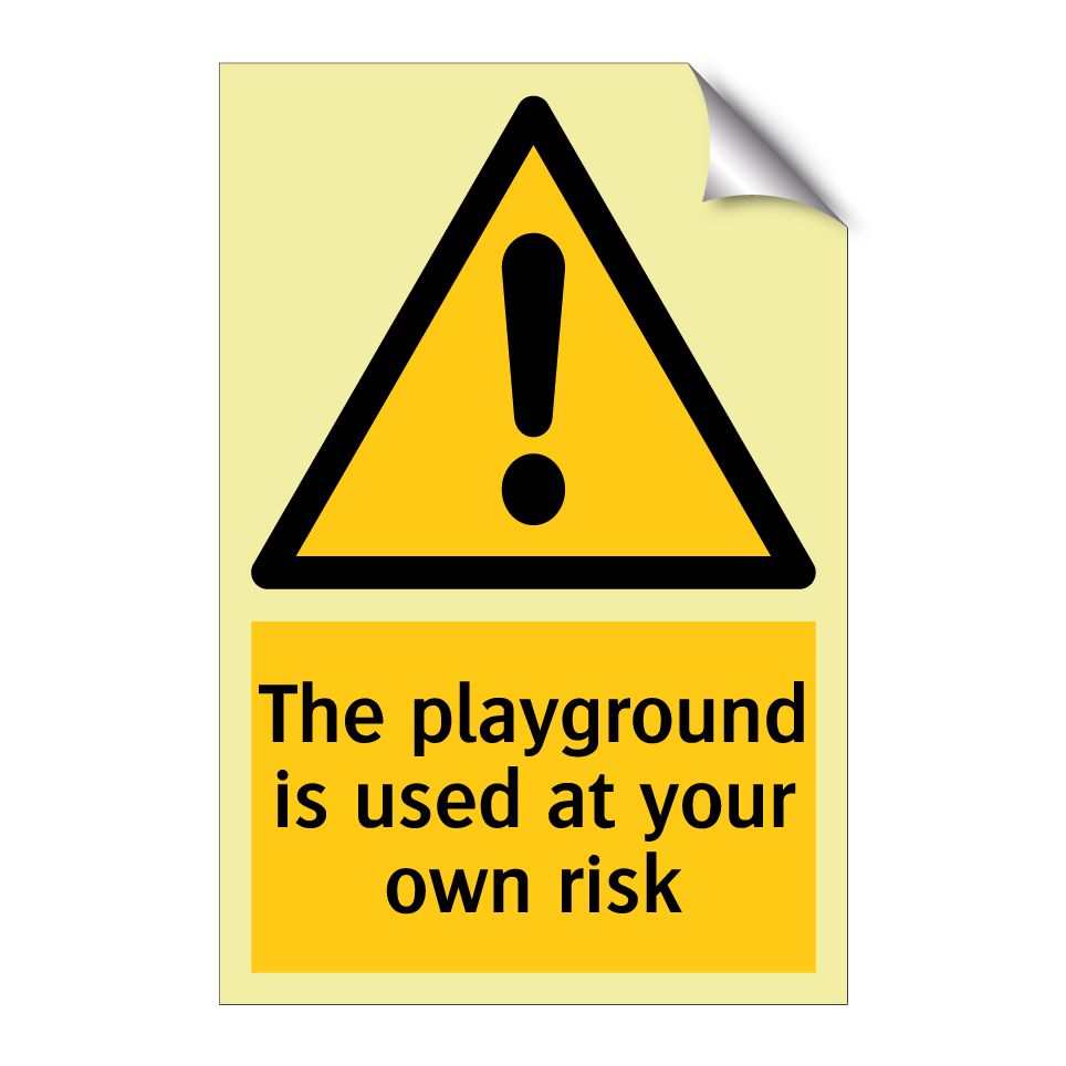 The playground is used at your own risk