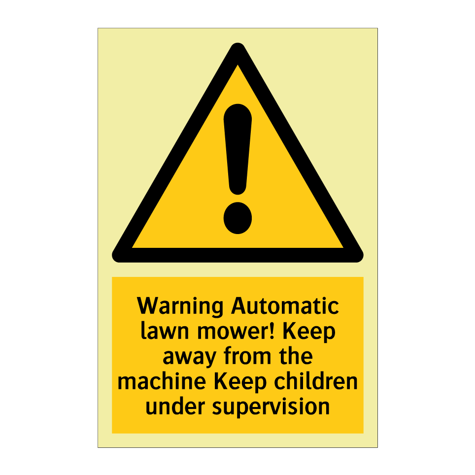 Warning Automatic lawn mower! Keep away from the machine Keep children under supervision