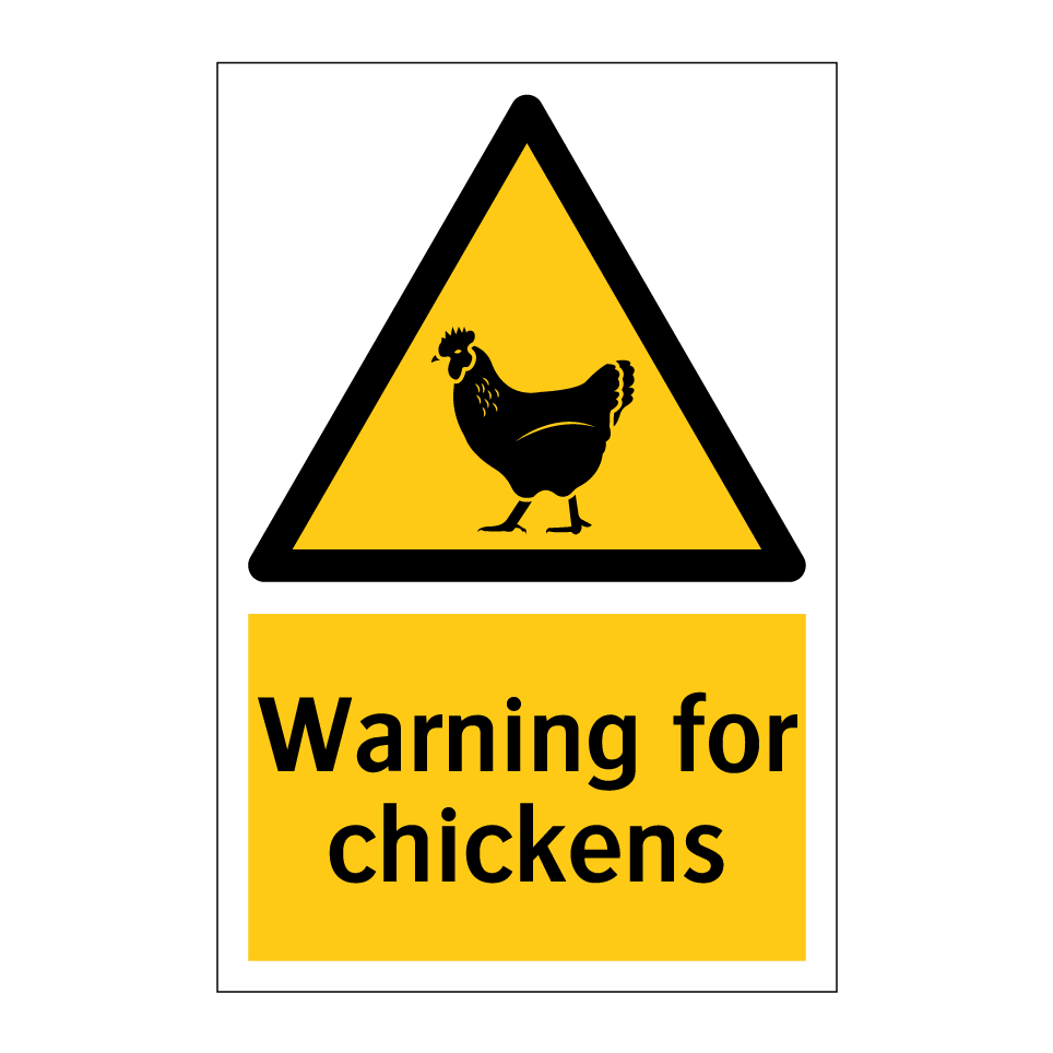 Warning for chickens