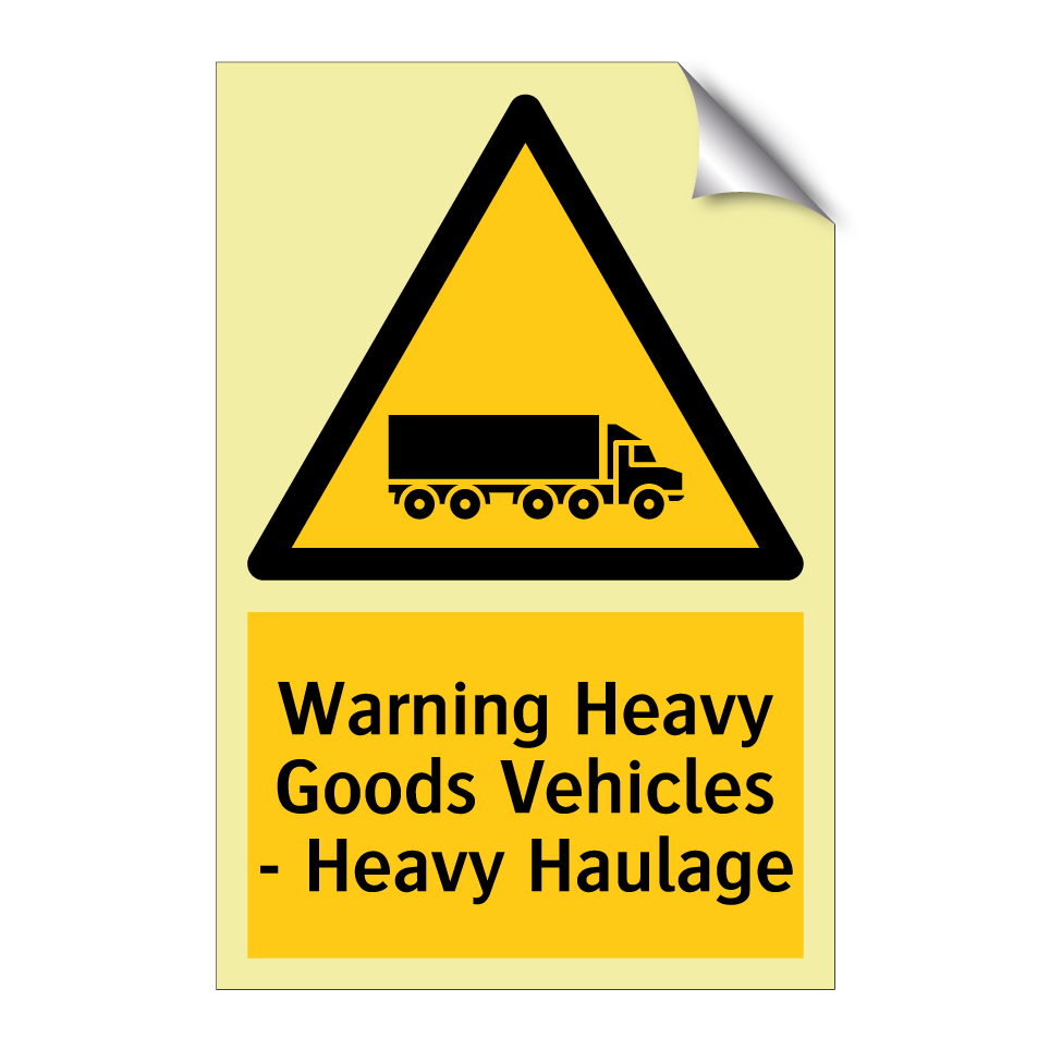Warning Heavy Goods Vehicles - Heavy Haulage