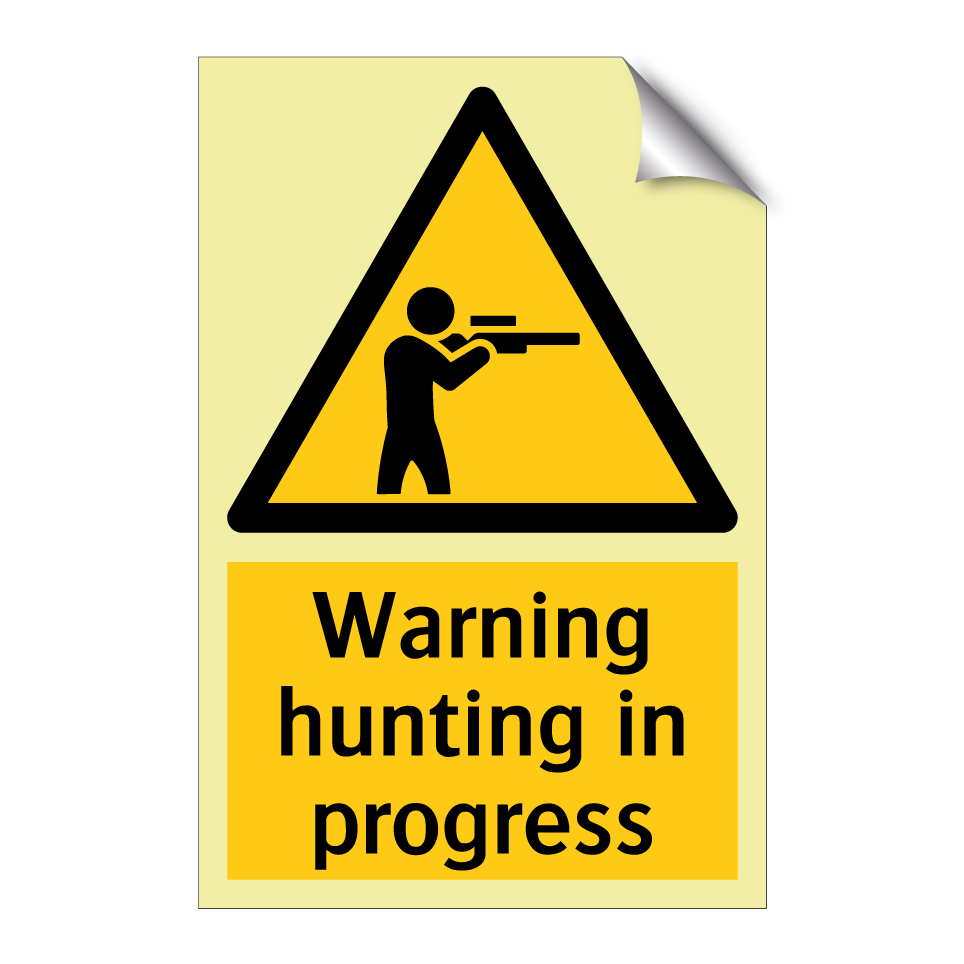 Warning hunting in progress