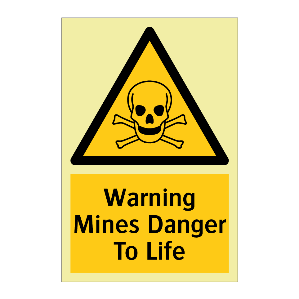 Warning Mines Danger To Life