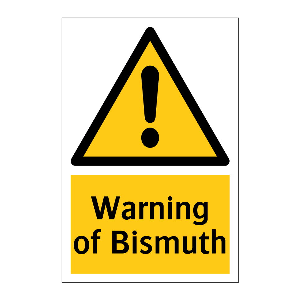 Warning of Bismuth