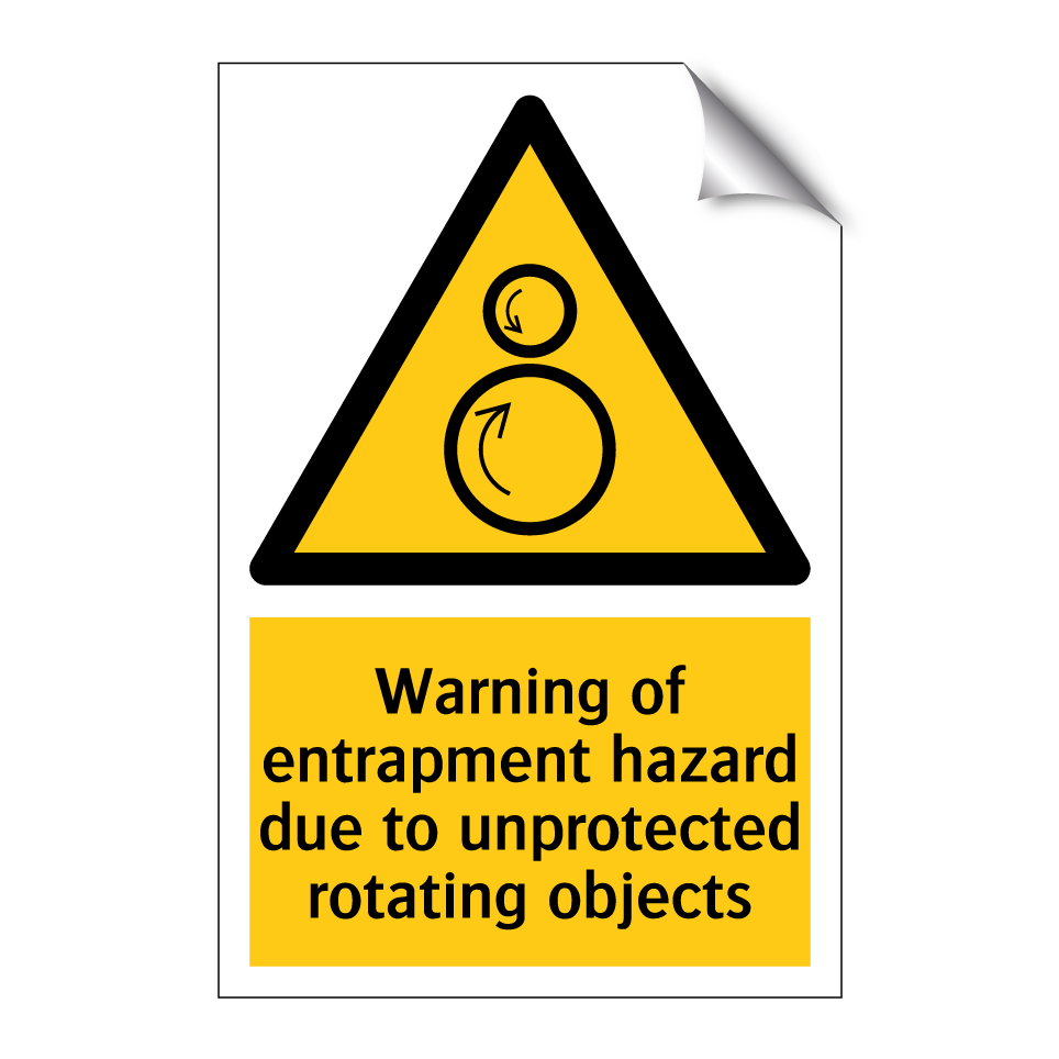 Warning of entrapment hazard due to unprotected rotating objects
