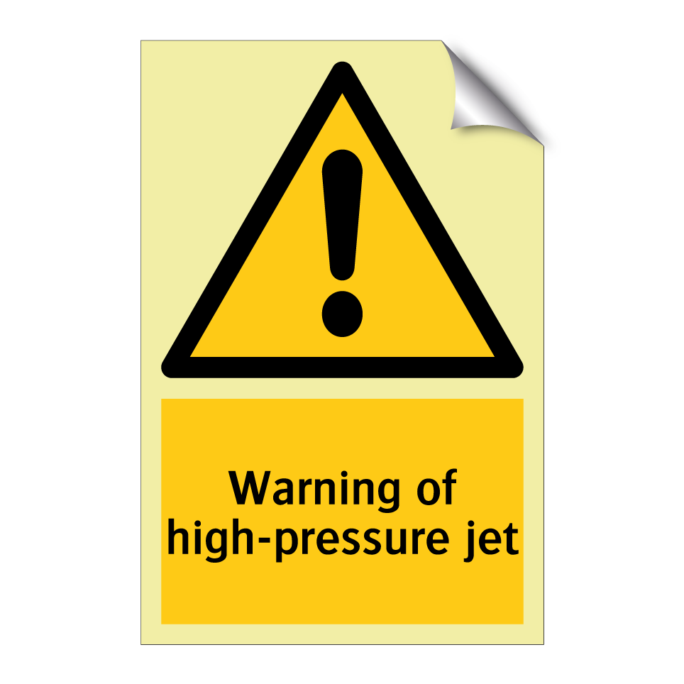 Warning of high-pressure jet