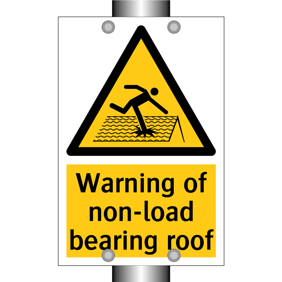 Warning of non-load bearing roof