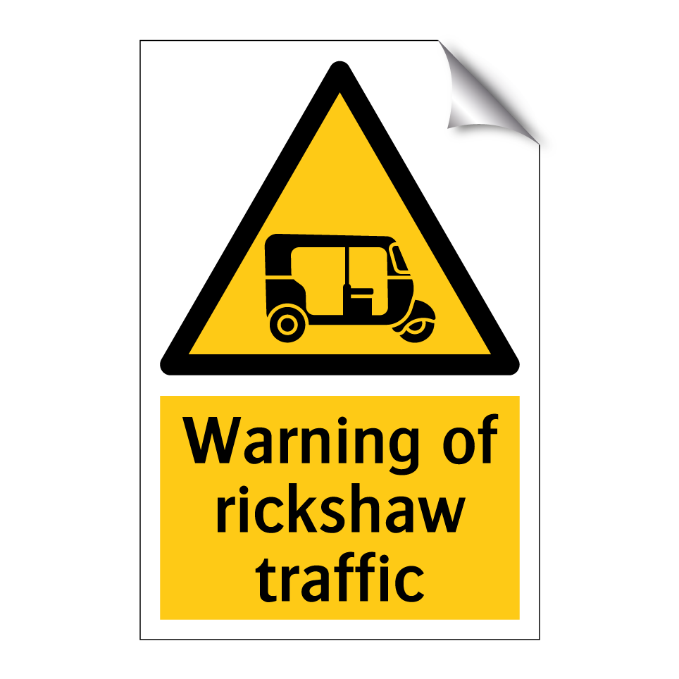 Warning of rickshaw traffic