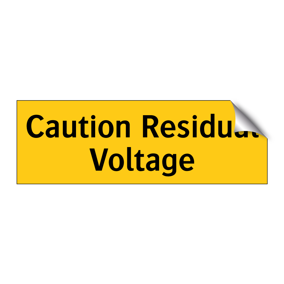 Caution Residual Voltage
