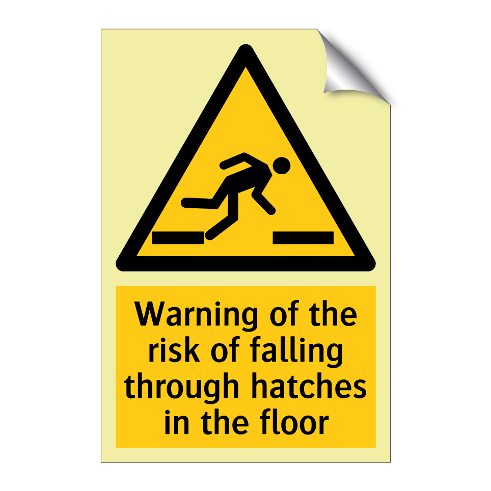 Warning of the risk of falling through hatches in the floor