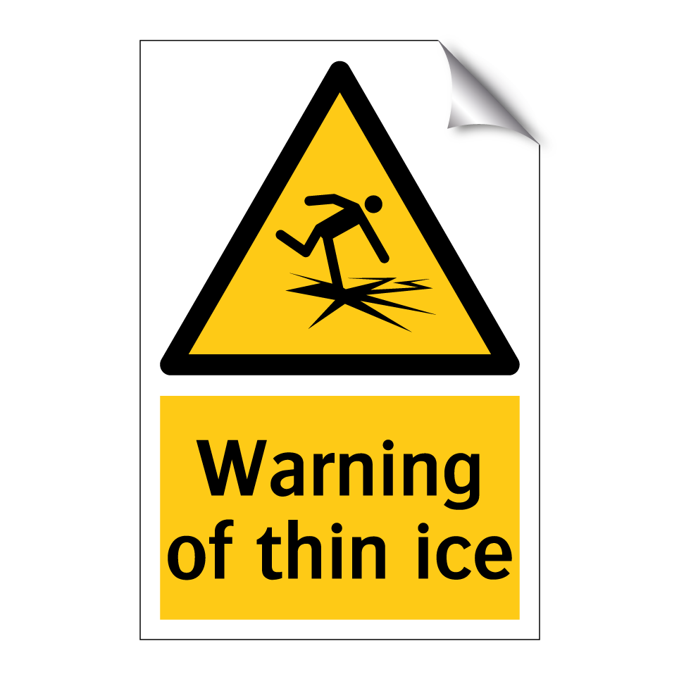Warning of thin ice