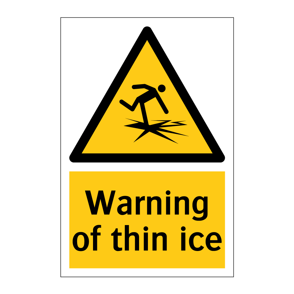 Warning of thin ice