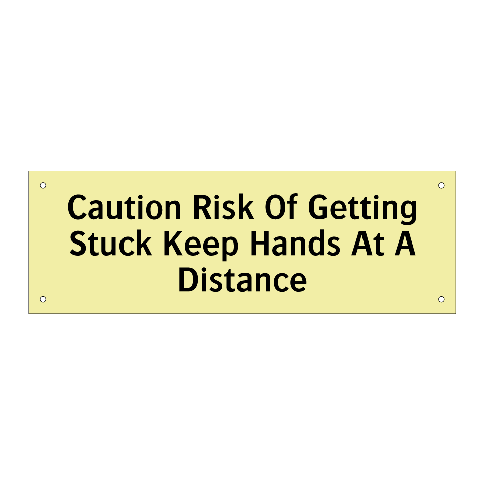 Caution Risk Of Getting Stuck Keep Hands At A Distance