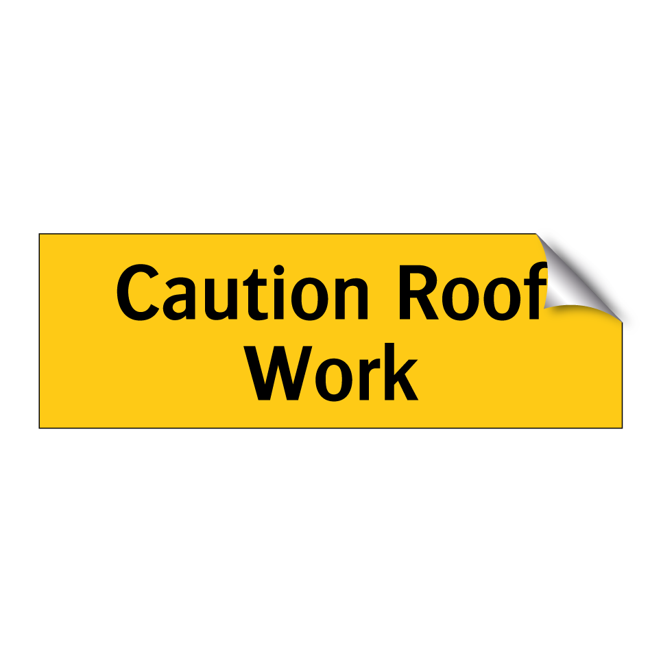 Caution Roof Work