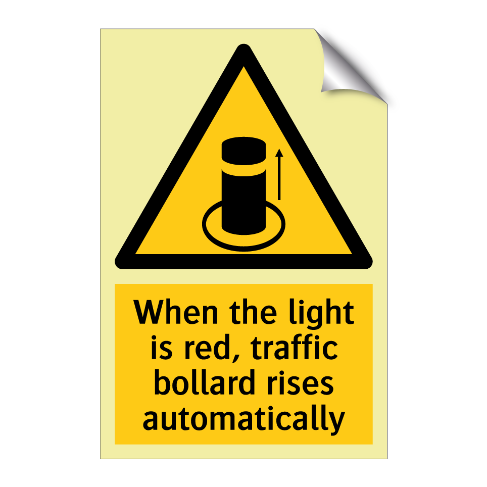 When the light is red, traffic bollard rises automatically