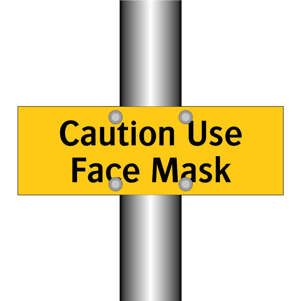 Caution Use Face Mask