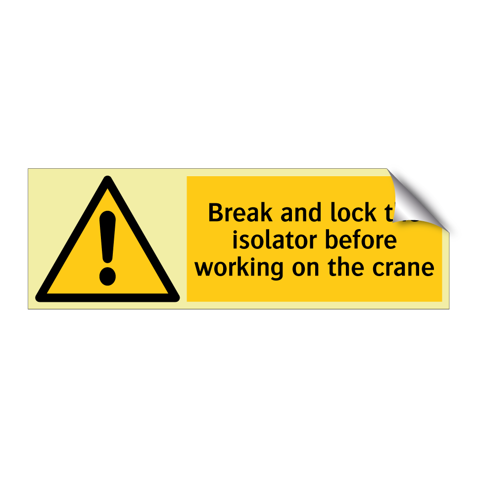Break and lock the isolator before working on the crane