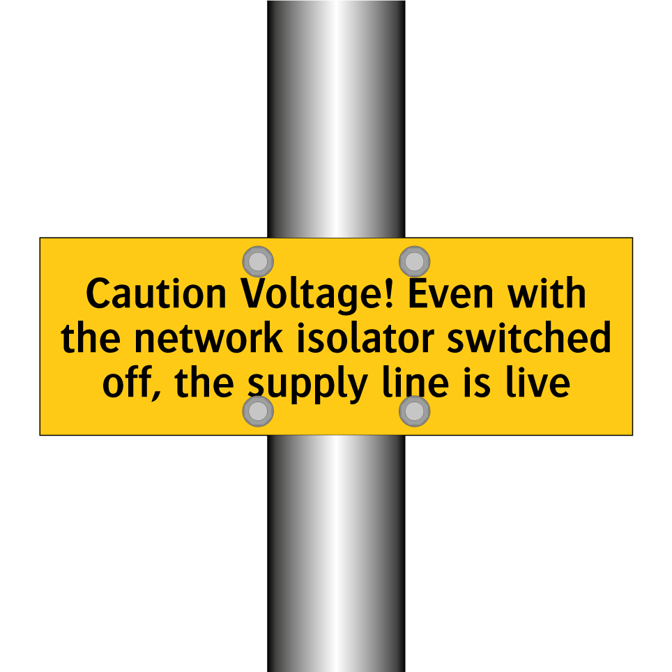 Caution Voltage! Even with the network isolator switched off, the supply line is live