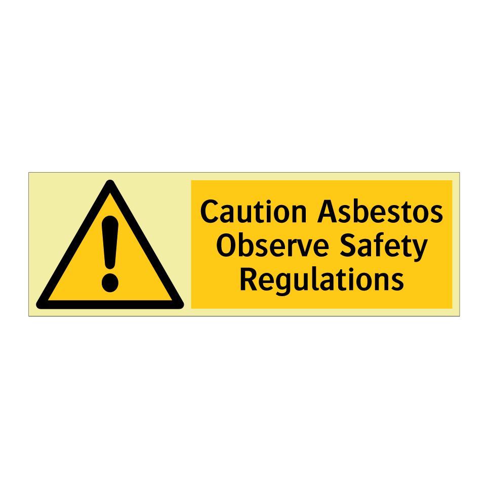 Caution Asbestos Observe Safety Regulations