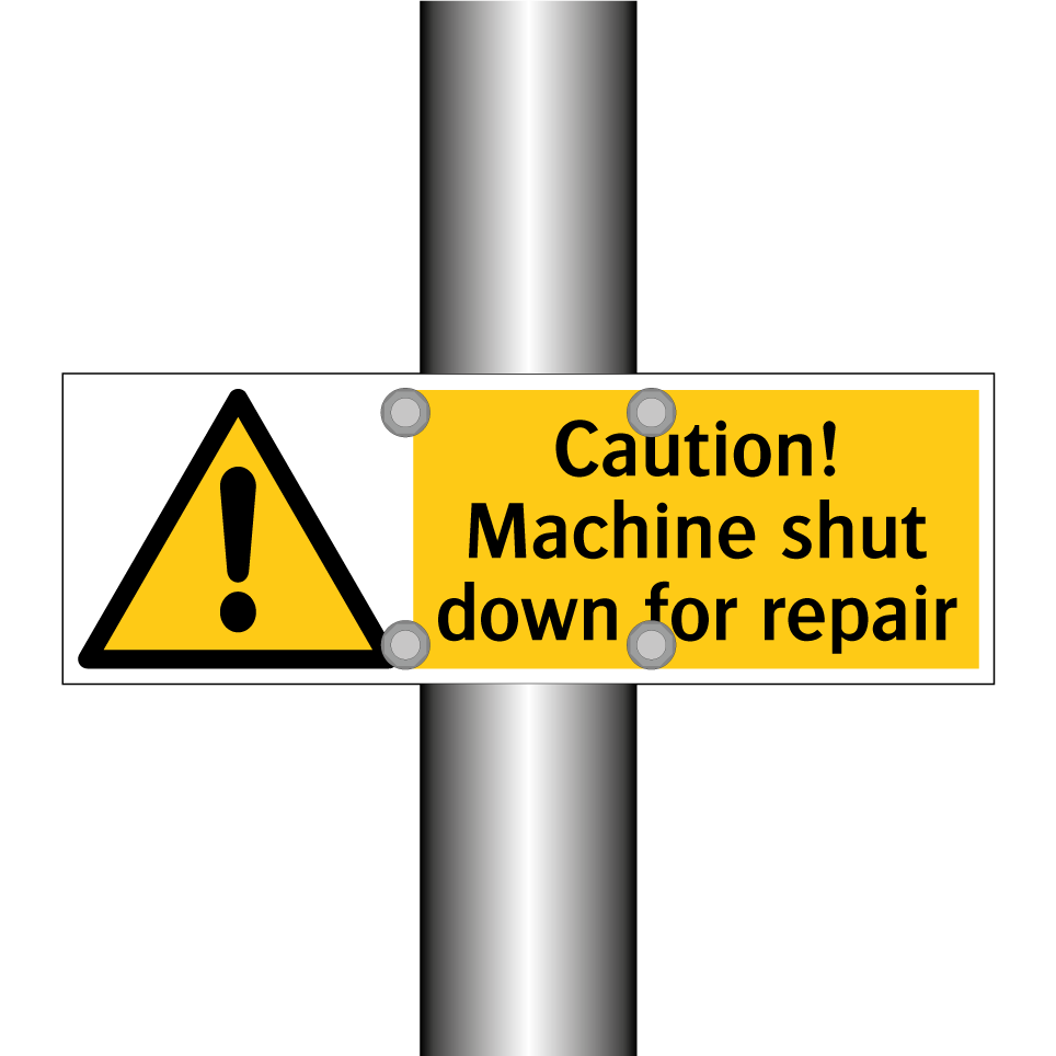 Caution! Machine shut down for repair