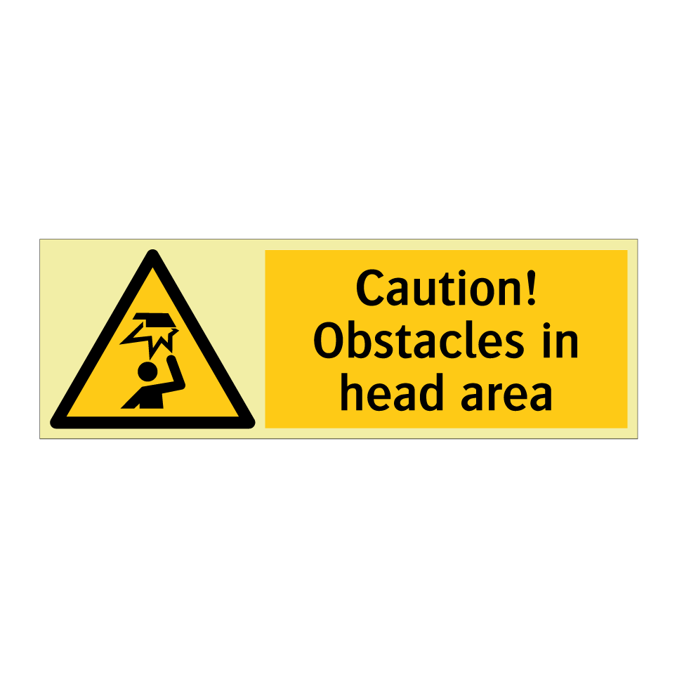 Caution! Obstacles in head area
