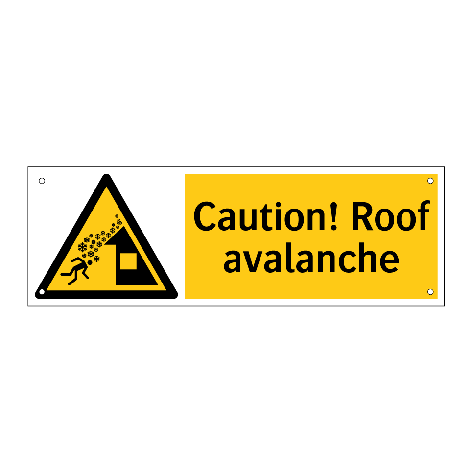 Caution! Roof avalanche