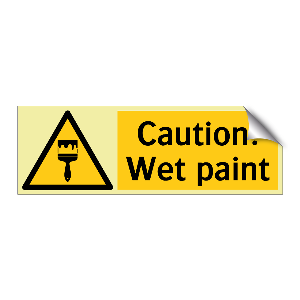 Caution! Wet paint