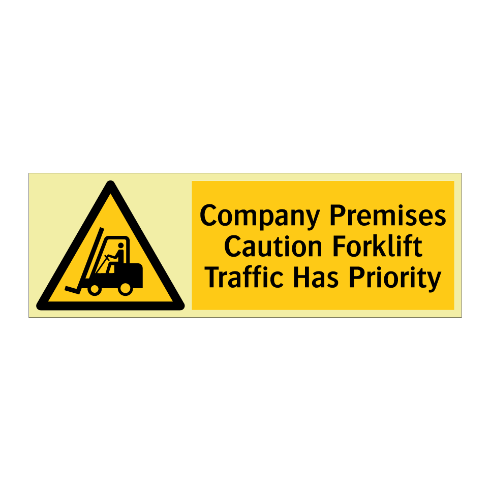 Company Premises Caution Forklift Traffic Has Priority