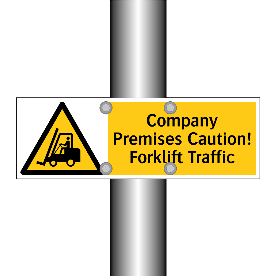 Company Premises Caution! Forklift Traffic