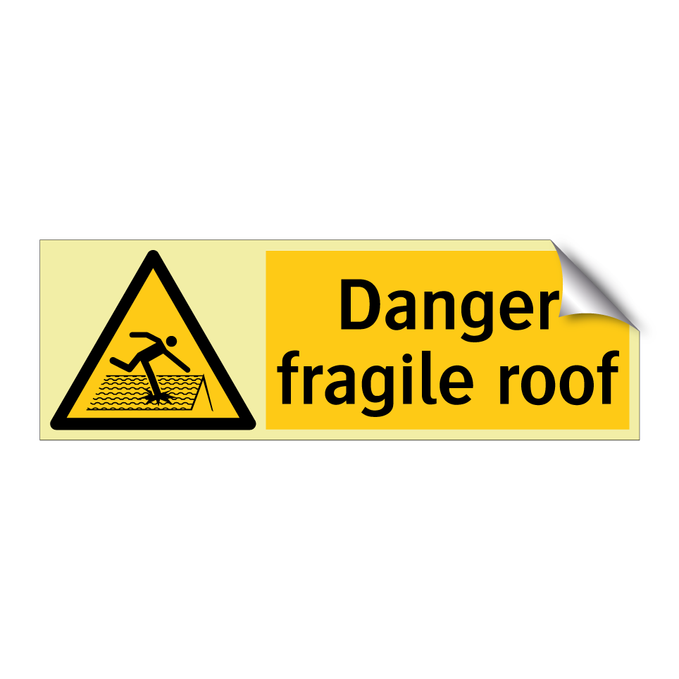 Danger fragile roof